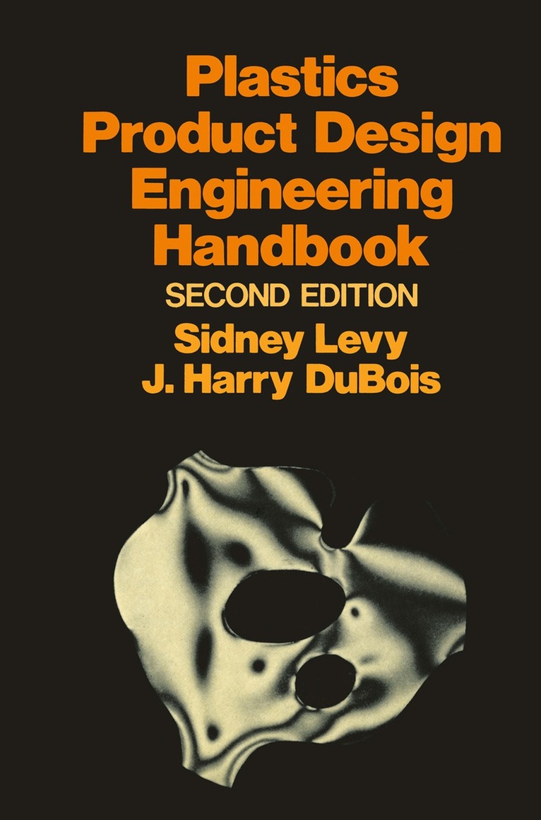 Sidney Levy - Plastics Product Design Engineering Handbook, Häftad. Tillgänglighet: Lägg i varukorg