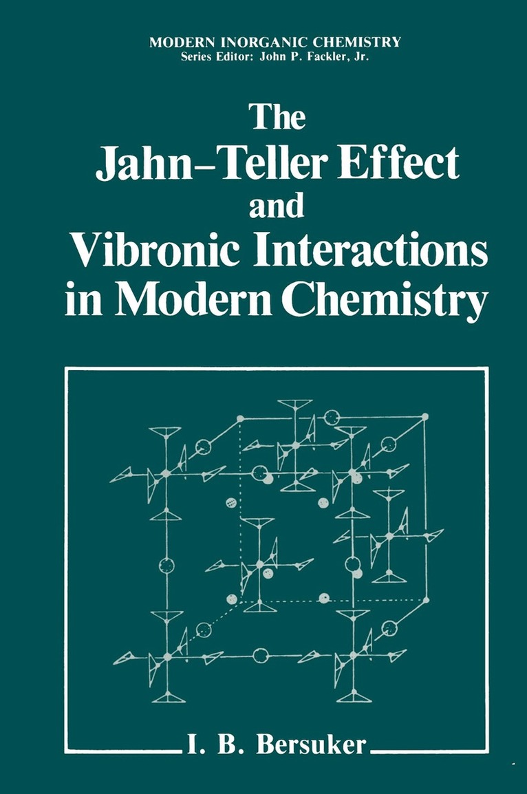 Isaac Bersuker - Jahn-Teller Effect and Vibronic Interactions in Modern Chemistry, Häftad