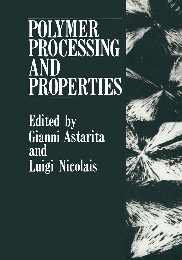 Gianni Astarita, Luigi Nicolais - Polymer Processing and Properties, Häftad