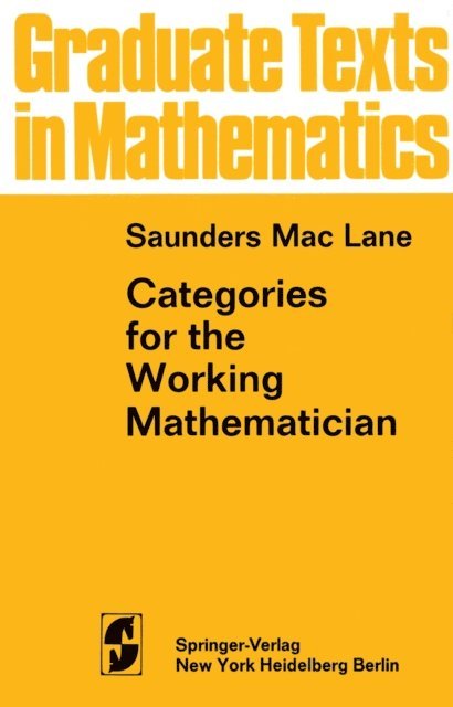 Saunders MacLane - Categories for the Working Mathematician, E-bok