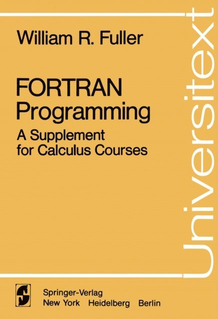 W. R. Fuller - FORTRAN Programming, E-bok