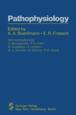 Alois A a Bühlmann - Pathophysiology, Häftad