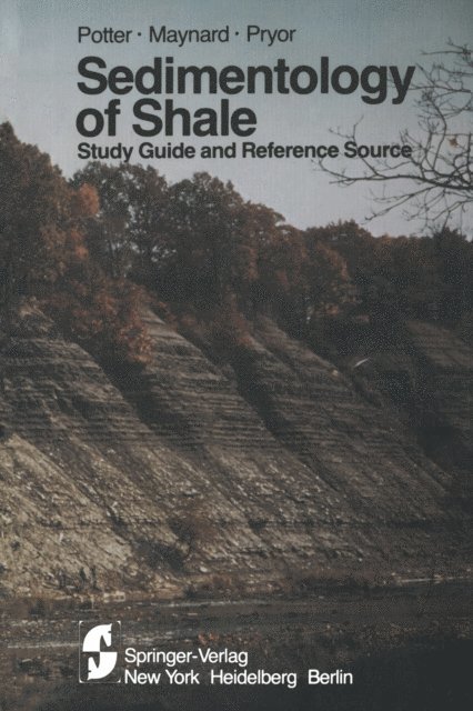 Wayne A. Pryor, J. Barry Maynard, Paul E. Potter - Sedimentology of Shale, E-bok