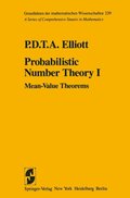 Probabilistic Number Theory I