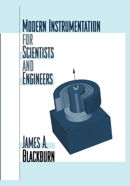 James A. Blackburn - Modern Instrumentation for Scientists and Engineers, E-bok