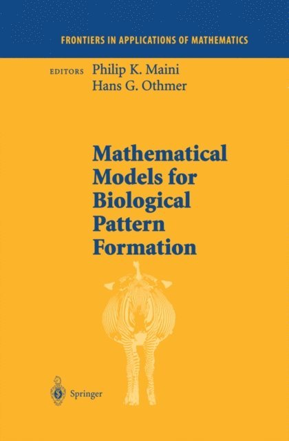 Hans G. Othmer, Philip K. Maini - Mathematical Models for Biological Pattern Formation, E-bok