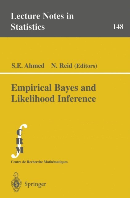 N. Reid, S.E. Ahmed - Empirical Bayes and Likelihood Inference, E-bok