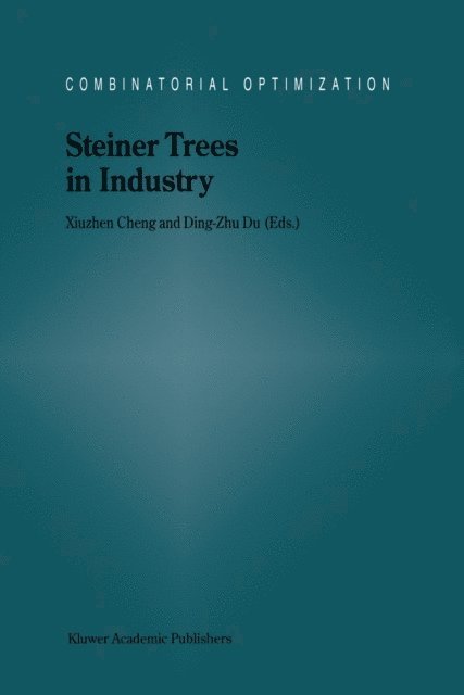 Ding-Zhu Du, Xiuzhen Cheng - Steiner Trees in Industry, E-bok