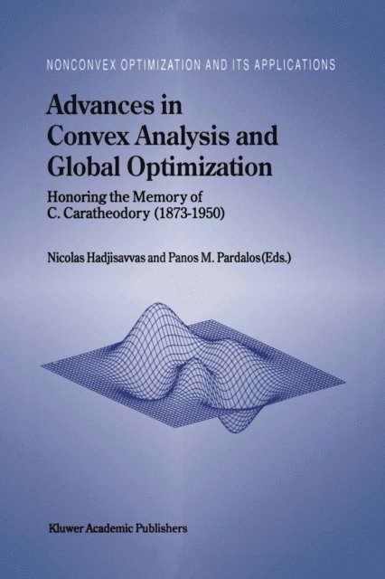 Panos M. Pardalos, Nicolas Hadjisavvas - Advances in Convex Analysis and Global Optimization, E-bok