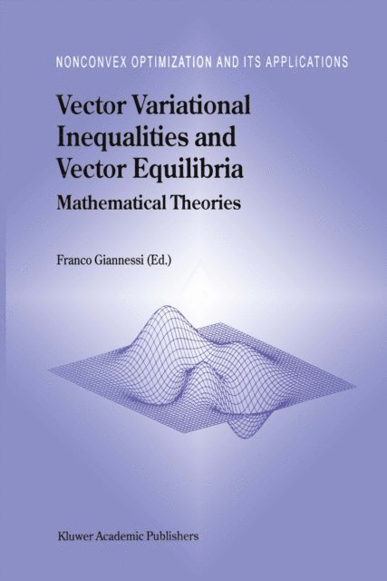F. Giannessi - Vector Variational Inequalities and Vector Equilibria, E-bok