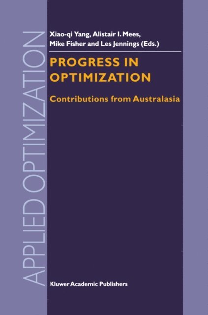 Les Jennings, Mike Fisher, Alistair I. Mees, Xiao-qi Yang - Progress in Optimization, E-bok