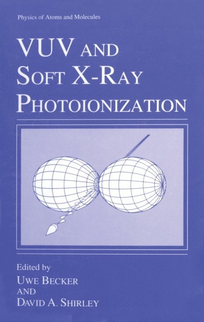 David A. Shirley, Uwe Becker - VUV and Soft X-Ray Photoionization, E-bok