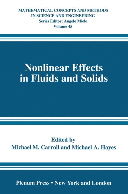 Michael A. Hayes, Michael M. Carroll - Nonlinear Effects in Fluids and Solids, E-bok