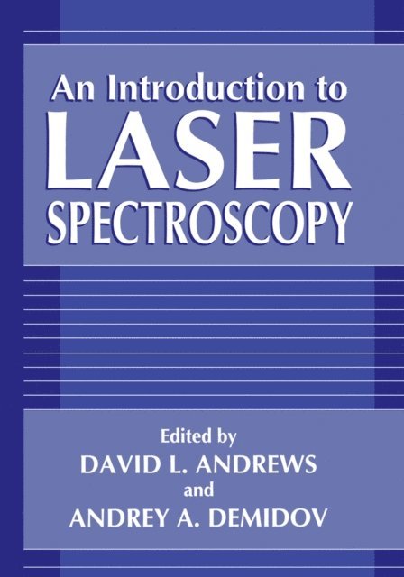 Andrey A. Demidov, David L. Andrews - Introduction to Laser Spectroscopy, E-bok