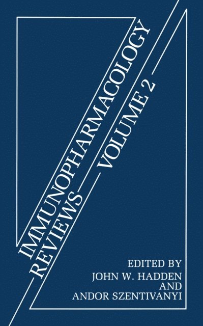 A. Szentivanyi, J.W. Hadden - Immunopharmacology Reviews Volume 2, E-bok