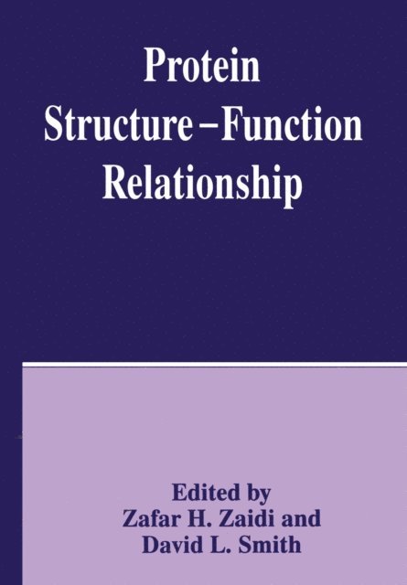Z.H. Zaidi, D.L. Smith - Protein Structure - Function Relationship, E-bok