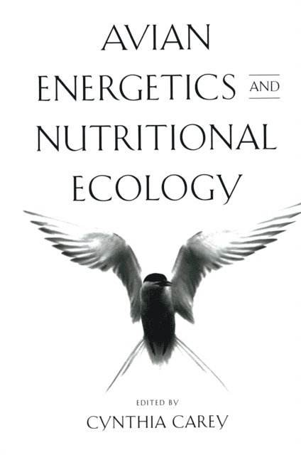 C. Carey - Avian Energetics and Nutritional Ecology, E-bok