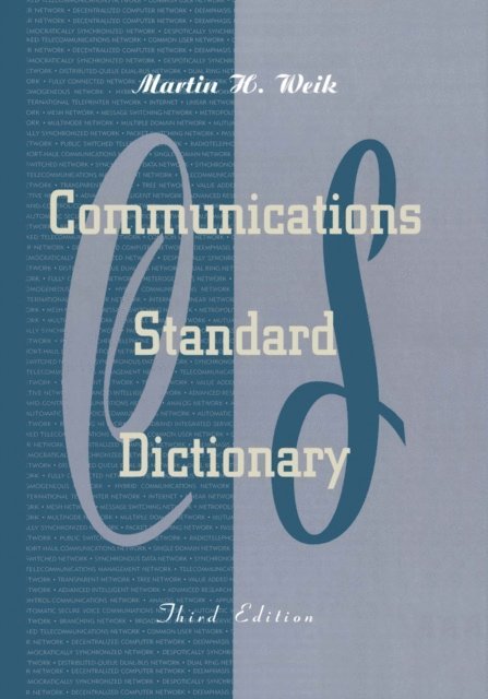 Martin Weik - Communications Standard Dictionary, E-bok