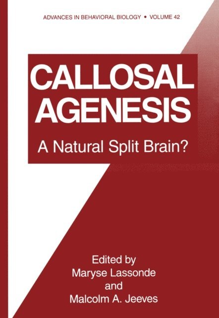 Malcolm A. Jeeves, Maryse Lassone - Callosal Agenesis, E-bok