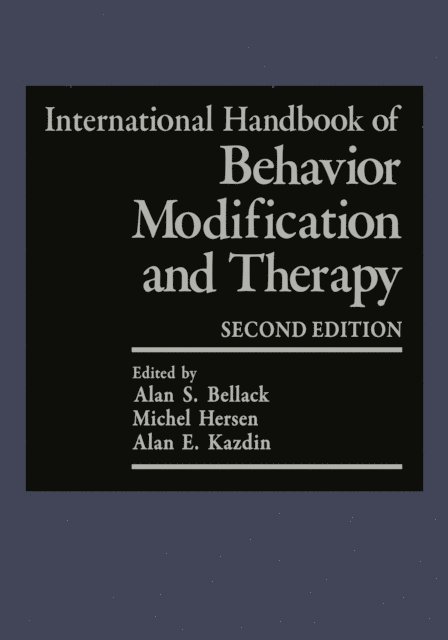Alan E. Kazdin, Michel Hersen, Alan S. Bellack - International Handbook of Behavior Modification and Therapy, E-bok