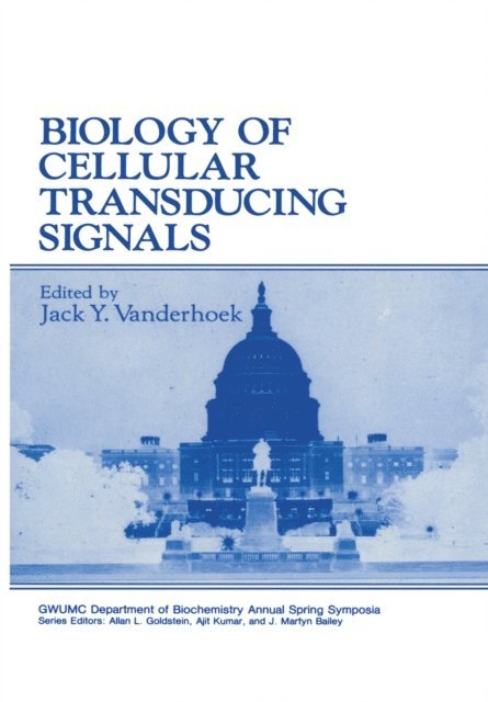Jack Y. Vanderhoek - Biology of Cellular Transducing Signals, E-bok