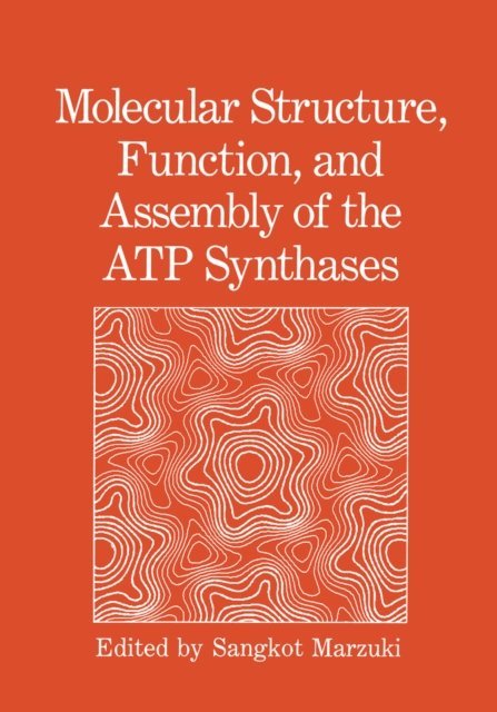Sangkot Marzuki - Molecular Structure, Function, and Assembly of the ATP Synthases, E-bok. Tillgänglighet: Lägg i varukorg