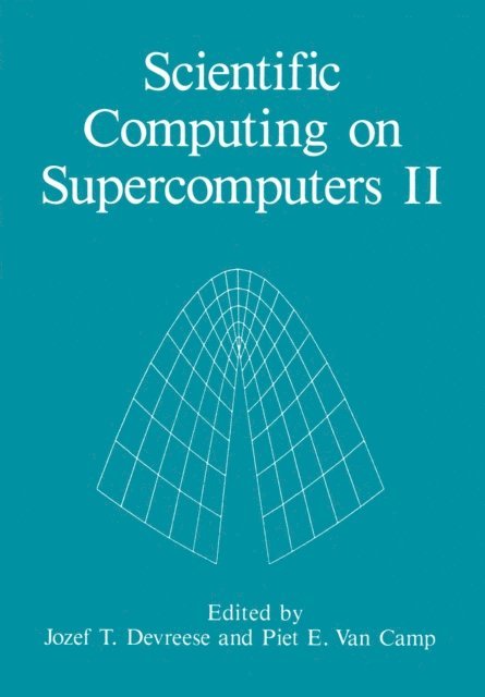 J.T. Devreese - Scientific Computing on Supercomputers II, E-bok