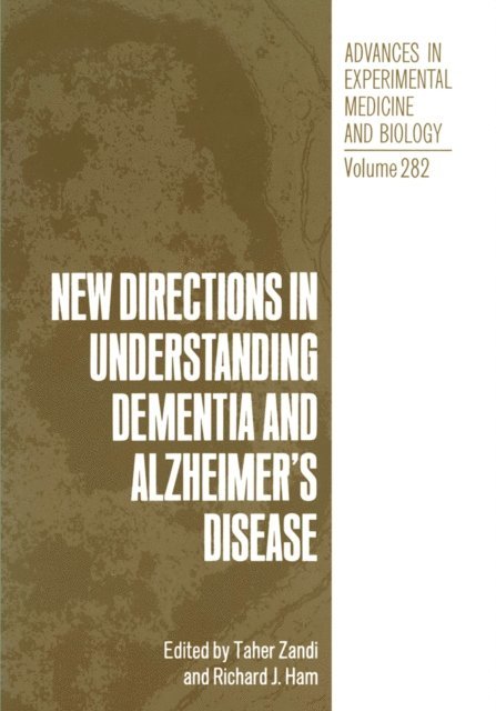 Richard J. Ham, Taher Zandi - New Directions in Understanding Dementia and Alzheimer's Disease, E-bok