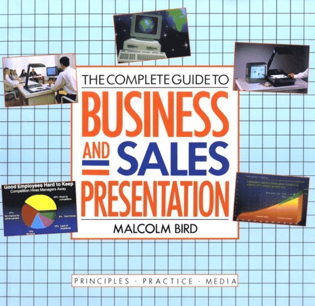 Malcolm Bird - Complete Guide to Business and Sales Presentation, E-bok