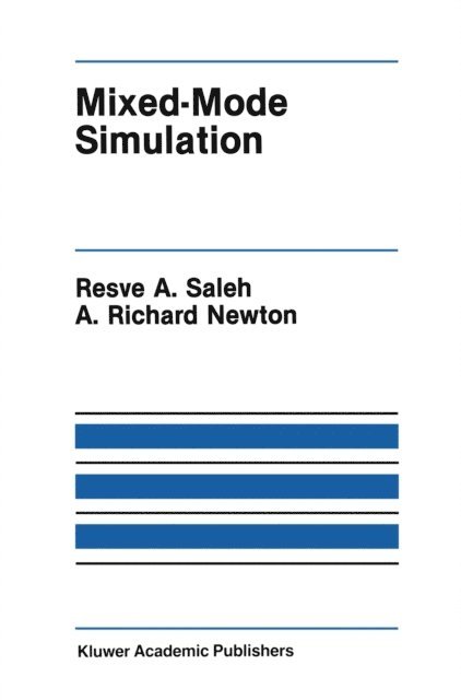 A. Richard Newton, Resve A. Saleh - Mixed-Mode Simulation, E-bok