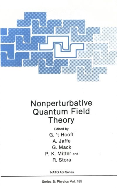 R. Stora, P.K. Mitter, G. Mack, A. Jaffe, G. Hooft - Nonperturbative Quantum Field Theory, E-bok
