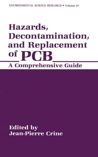 Jean-Pierre Crine - Hazards, Decontamination, and Replacement of PCB, E-bok