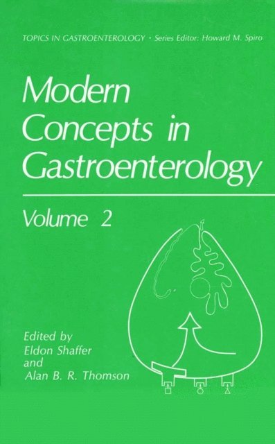 Alan B.R. Thomson, Eldon Shaffer - Modern Concepts in Gastroenterology, E-bok