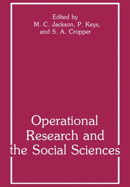 Paul Keys, Michael C. Jackson, S.A. Cropper - Operational Research and the Social Sciences, E-bok