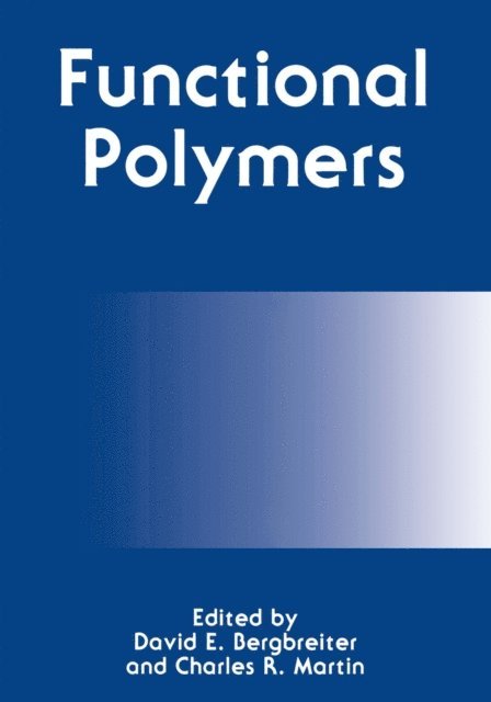 R. Martin, David E. Bergbreiter - Functional Polymers, E-bok