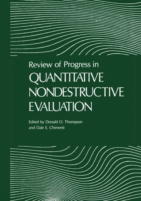 Donald O. Thompson - Review of Progress in Quantitative Nondestructive Evaluation, E-bok