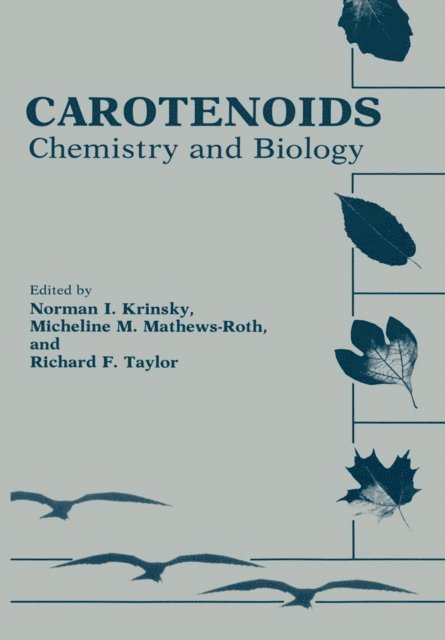 R.F. Taylor, M.M. MathewsRoss, N.I. Krinsky - Carotenoids, E-bok