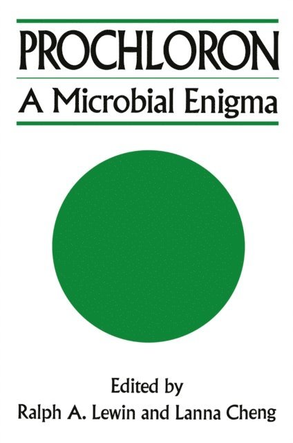 Ralph A. Lewin - Prochloron: A Microbial Enigma, E-bok