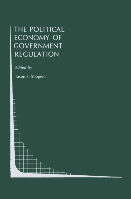 Jason F. Shogren - Political Economy of Government Regulation, E-bok