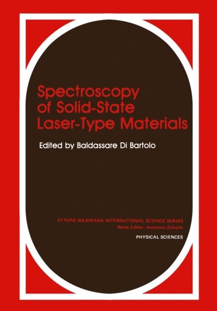 Guzin Armagan, Baldassare Di Bartolo - Spectroscopy of Solid-State Laser-Type Materials, E-bok