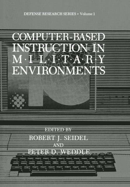 P.D. Weddle, Robert J. Seidel - Computer-Based Instruction in Military Environments, E-bok