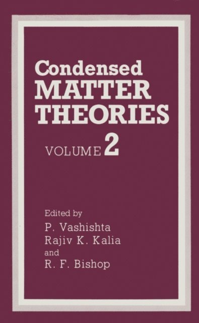 R.F. Bishop, Rajiv K. Kalia, P. Vashishta - Condensed Matter Theories, E-bok