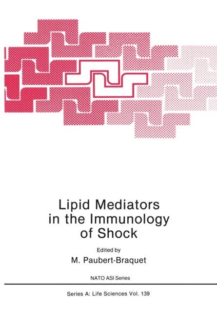 M. Foegh, R. Fletcher, B. Demling, P. Braquet, M. Paubert-Braquet - Lipid Mediators in the Immunology of Shock, E-bok