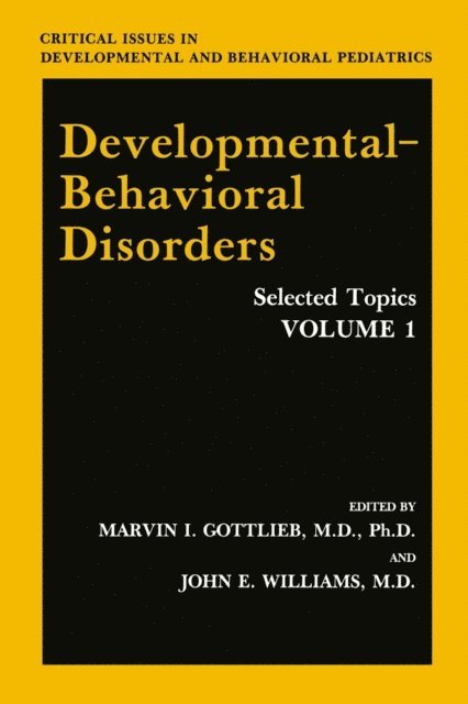 John E. Williams, Marvin I. Gottlieb - Developmental-Behavioral Disorders, E-bok