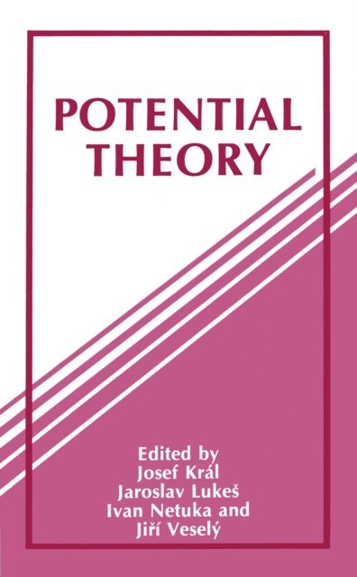 Jiri Vesely, Ivan Netuka, Jaroslav Lukes, Josef Kral - Potential Theory, E-bok