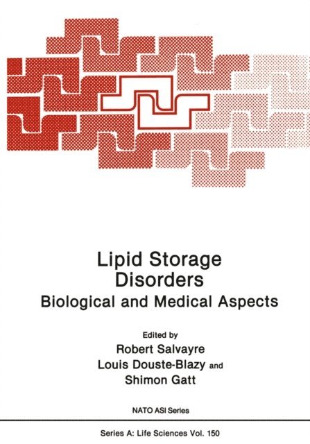 S. Gatt, L. Douste-Blazy, R. Salvayre - Lipid Storage Disorders, E-bok
