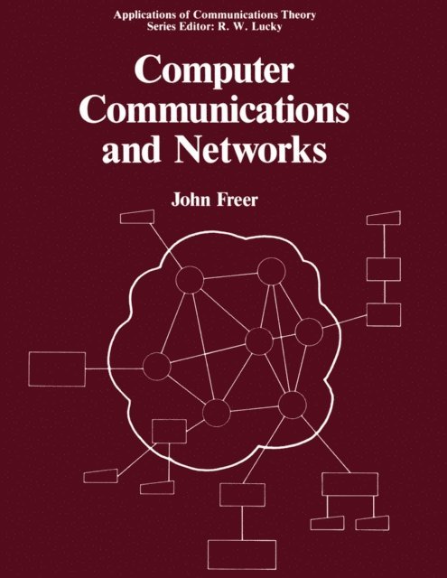 John R. Freer - Computer Communications and Networks, E-bok