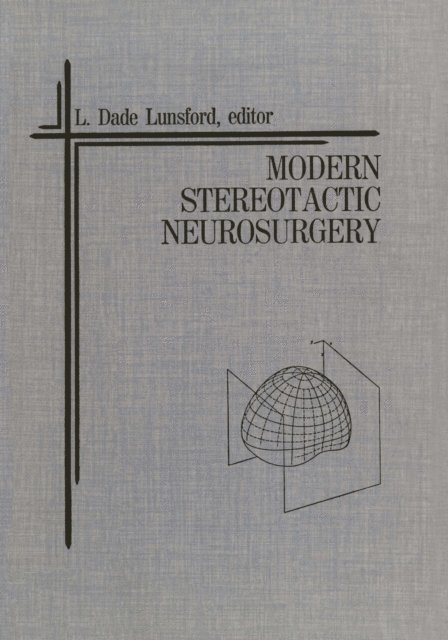 L. Dade Lunsford - Modern Stereotactic Neurosurgery, E-bok