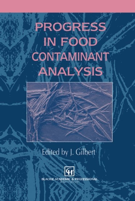 James Gilbert - Progress in Food Contaminant Analysis, E-bok
