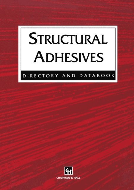 Josephine Wilson, R.J. Hussey - Structural Adhesives, E-bok